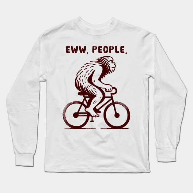 eww, people. Long Sleeve T-Shirt by Yopi